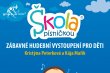 Vystoupení Škola písničkou - FESTIVAL MEZI PLOTY - dětská scéna radosti